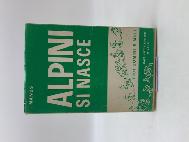 Alpini si nasce.